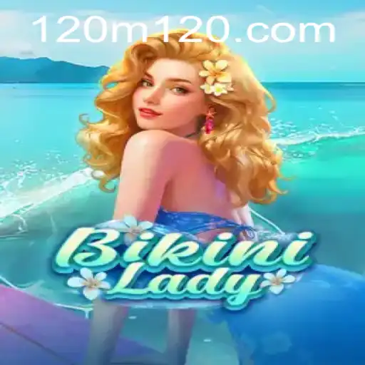 BikiniLady: Mergulho na Diversão e Estratégia com 120bet