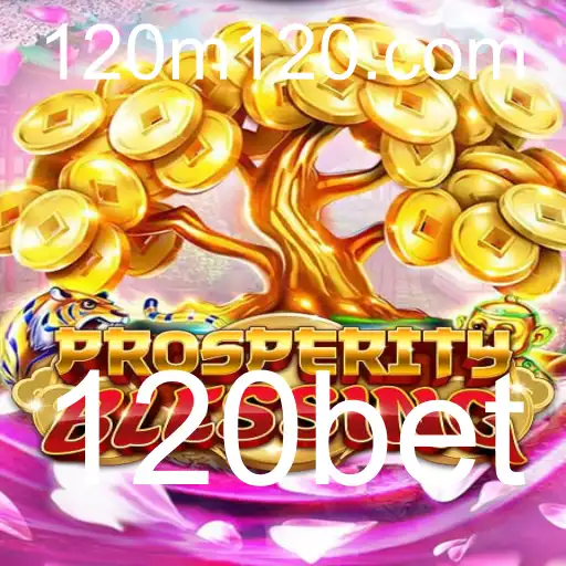 Descubra a Empolgação do Jogo ProsperityBlessing com 120bet